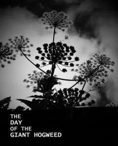 The Day of the Giant Hogweed